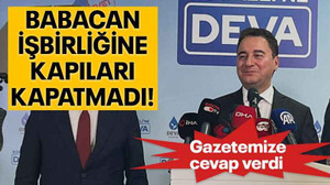 Babacan işbirliğine kapıları kapatmadı!